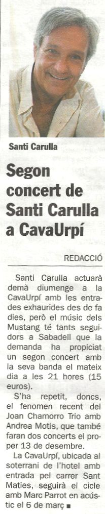 Diari de Sabadell: Segon concert de Santi Carulla a CAVAURPÍ